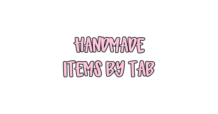 HANDMADE ITEMS BY TAB