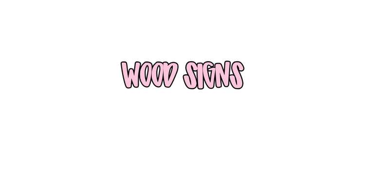 WOOD SIGNS