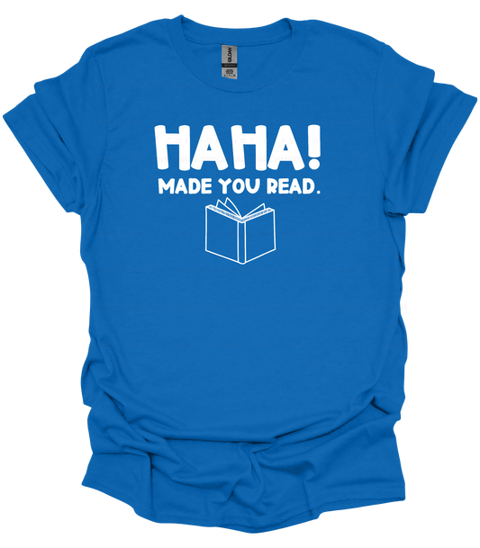 Ha Ha Made You Read
