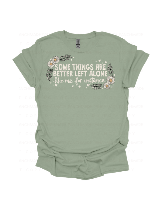 Something Are Better