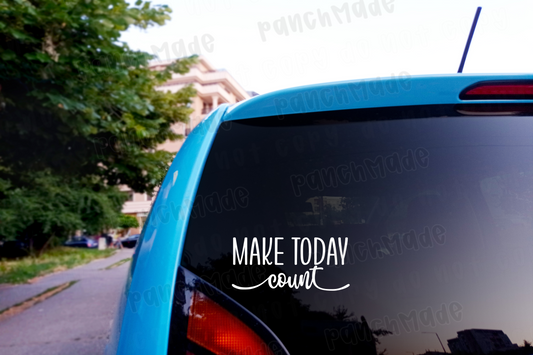 Make Today Count